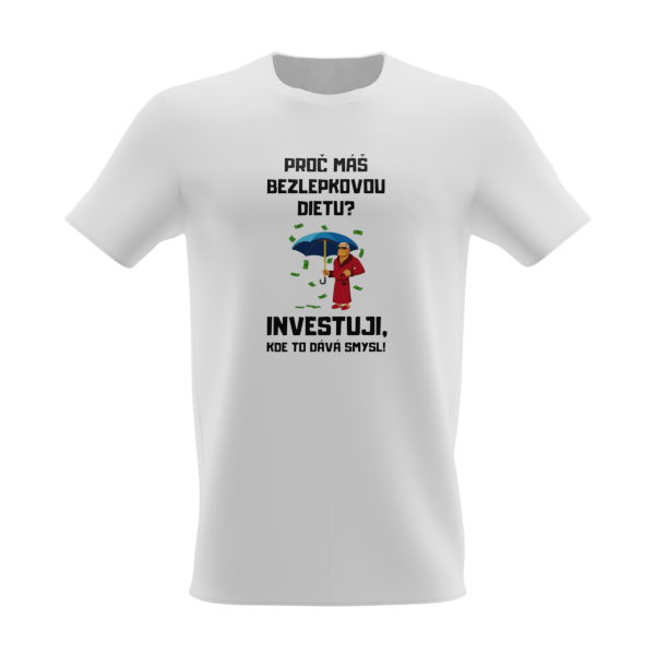 Tričko: Bezlepkový investor - Barva: Bílá, Druh trika: Dětské, Velikost trika: Dětská 146